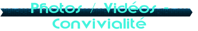 Photos / Vidos - Convivialit