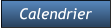 Calendrier Calendrier